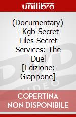 (Documentary) - Kgb Secret Files Secret Services: The Duel [Edizione: Giappone] dvd