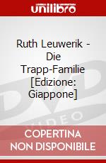Ruth Leuwerik - Die Trapp-Familie [Edizione: Giappone] dvd