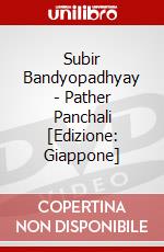 Subir Bandyopadhyay - Pather Panchali [Edizione: Giappone] dvd