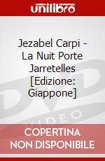 Jezabel Carpi - La Nuit Porte Jarretelles [Edizione: Giappone] dvd