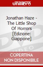 Jonathan Haze - The Little Shop Of Horrors [Edizione: Giappone] dvd