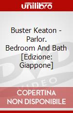 Buster Keaton - Parlor. Bedroom And Bath [Edizione: Giappone] dvd