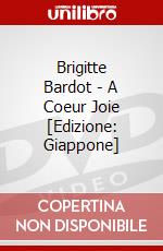 Brigitte Bardot - A Coeur Joie [Edizione: Giappone] dvd