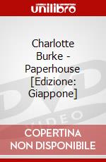 Charlotte Burke - Paperhouse [Edizione: Giappone] dvd