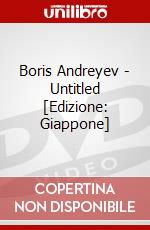 Boris Andreyev - Untitled [Edizione: Giappone] dvd