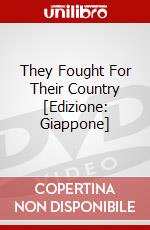 They Fought For Their Country [Edizione: Giappone] dvd