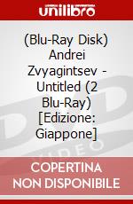 (Blu-Ray Disk) Andrei Zvyagintsev - Untitled (2 Blu-Ray) [Edizione: Giappone] brd