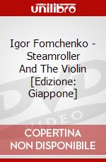 Igor Fomchenko - Steamroller And The Violin [Edizione: Giappone] dvd