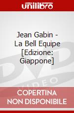 Jean Gabin - La Bell Equipe [Edizione: Giappone] dvd