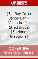 (Blu-Ray Disk) Janos Ban - Vesnicko Ma Strediskova [Edizione: Giappone] brd