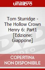Tom Sturridge - The Hollow Crown Henry 6: Part1 [Edizione: Giappone] dvd