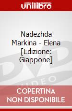 Nadezhda Markina - Elena [Edizione: Giappone] dvd