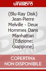 (Blu-Ray Disk) Jean-Pierre Melville - Deux Hommes Dans Manhattan [Edizione: Giappone] brd