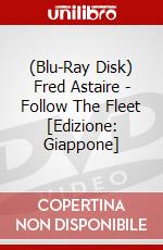 (Blu-Ray Disk) Fred Astaire - Follow The Fleet [Edizione: Giappone] brd
