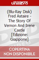 (Blu-Ray Disk) Fred Astaire - The Story Of Vernon And Irene Castle [Edizione: Giappone] brd