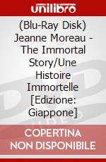 (Blu-Ray Disk) Jeanne Moreau - The Immortal Story/Une Histoire Immortelle [Edizione: Giappone] brd
