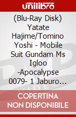 (Blu-Ray Disk) Yatate Hajime/Tomino Yoshi - Mobile Suit Gundam Ms Igloo -Apocalypse 0079- 1 Jaburo Joku Ni Unabara W [Edizione: Giappone] brd