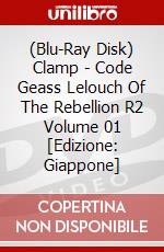 (Blu-Ray Disk) Clamp - Code Geass Lelouch Of The Rebellion R2 Volume 01 [Edizione: Giappone] brd