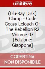 (Blu-Ray Disk) Clamp - Code Geass Lelouch Of The Rebellion R2 Volume 07 [Edizione: Giappone] brd