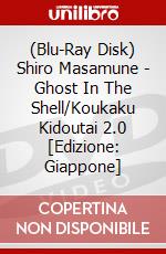 (Blu-Ray Disk) Shiro Masamune - Ghost In The Shell/Koukaku Kidoutai 2.0 [Edizione: Giappone] brd