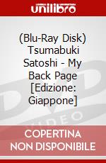 (Blu-Ray Disk) Tsumabuki Satoshi - My Back Page [Edizione: Giappone] brd