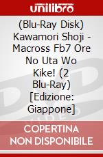 (Blu-Ray Disk) Kawamori Shoji - Macross Fb7 Ore No Uta Wo Kike! (2 Blu-Ray) [Edizione: Giappone] brd