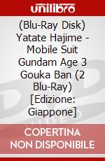 (Blu-Ray Disk) Yatate Hajime - Mobile Suit Gundam Age 3 Gouka Ban (2 Blu-Ray) [Edizione: Giappone] brd