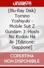 (Blu-Ray Disk) Tomino Yoshiyuki - Mobile Suit Z Gundam 3 -Hoshi No Kodou Ha Ai- [Edizione: Giappone] brd
