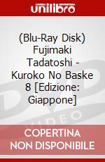 (Blu-Ray Disk) Fujimaki Tadatoshi - Kuroko No Baske 8 [Edizione: Giappone] brd