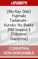(Blu-Ray Disk) Fujimaki Tadatoshi - Kuroko No Baske 2Nd Season 1  [Edizione: Giappone] brd