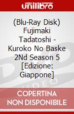 (Blu-Ray Disk) Fujimaki Tadatoshi - Kuroko No Baske 2Nd Season 5 [Edizione: Giappone] brd