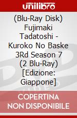 (Blu-Ray Disk) Fujimaki Tadatoshi - Kuroko No Baske 3Rd Season 7 (2 Blu-Ray) [Edizione: Giappone] brd