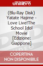 (Blu-Ray Disk) Yatate Hajime - Love Live!The School Idol Movie [Edizione: Giappone] brd