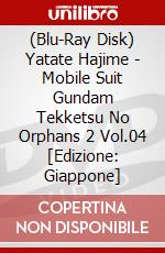 (Blu-Ray Disk) Yatate Hajime - Mobile Suit Gundam Tekketsu No Orphans 2 Vol.04 [Edizione: Giappone] brd