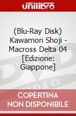 (Blu-Ray Disk) Kawamori Shoji - Macross Delta 04 [Edizione: Giappone] brd