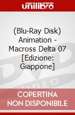 (Blu-Ray Disk) Animation - Macross Delta 07 [Edizione: Giappone] brd