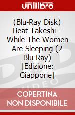 (Blu-Ray Disk) Beat Takeshi - While The Women Are Sleeping (2 Blu-Ray) [Edizione: Giappone] brd