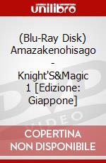 (Blu-Ray Disk) Amazakenohisago - Knight'S&Magic 1 [Edizione: Giappone] brd