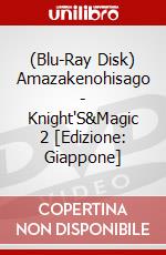 (Blu-Ray Disk) Amazakenohisago - Knight'S&Magic 2 [Edizione: Giappone] brd