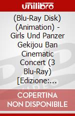 (Blu-Ray Disk) (Animation) - Girls Und Panzer Gekijou Ban Cinematic Concert (3 Blu-Ray) [Edizione: Giappone] brd