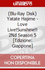 (Blu-Ray Disk) Yatate Hajime - Love Live!Sunshine!! 2Nd Season 5 [Edizione: Giappone] brd