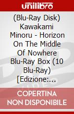 (Blu-Ray Disk) Kawakami Minoru - Horizon On The Middle Of Nowhere Blu-Ray Box (10 Blu-Ray) [Edizione: Giappone] brd