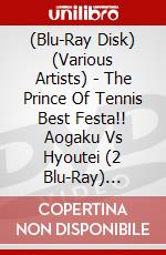 (Blu-Ray Disk) (Various Artists) - The Prince Of Tennis Best Festa!! Aogaku Vs Hyoutei (2 Blu-Ray) [Edizione: Giappone] brd