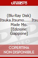 (Blu-Ray Disk) Itsuka.Itsumo......Itsu Made Mo. [Edizione: Giappone] brd