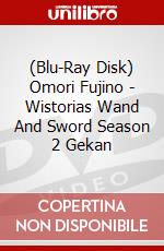 (Blu-Ray Disk) Omori Fujino - Wistorias Wand And Sword Season 2 Gekan brd