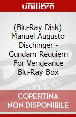 (Blu-Ray Disk) Manuel Augusto Dischinger - Gundam Requiem For Vengeance Blu-Ray Box brd