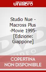 Studio Nue - Macross Plus -Movie 1995- [Edizione: Giappone] dvd