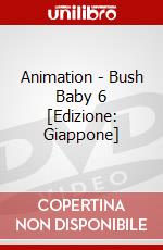 Animation - Bush Baby 6 [Edizione: Giappone] dvd