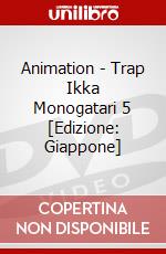 Animation - Trap Ikka Monogatari 5 [Edizione: Giappone] dvd