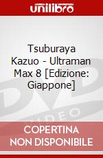 Tsuburaya Kazuo - Ultraman Max 8 [Edizione: Giappone] dvd